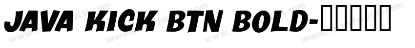Java Kick BTN Bold字体转换